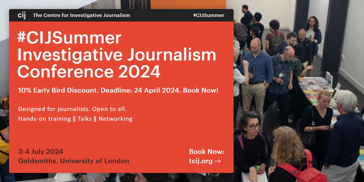 Bookings for #CIJSummer Investigative Journalism Conference 2024 are now open! Book now with a 10% discount! 🔴3 - 4 July 2024 @GoldsmithsUoL Topics covered: Financial investigations ‖ Data journalism ‖ Climate and Environment ‖ Crime ‖ Investigative methodology ‖ Freedom…