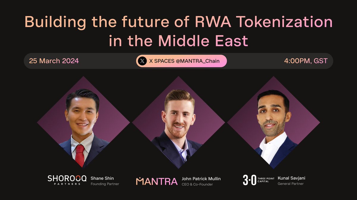 MANTRA: Building the Future of #RWA Tokenization in the Middle East

🗓 Monday, Mar 25 at 4 PM GST

📍X Spaces: x.com/i/spaces/1nAJE…

🎙️Our CEO &amp; Co-Founder <a href="/jp_mullin888/">JP Mullin (🕉, 🏘️)</a>, and our investors <a href="/ShorooqPartners/">Shorooq</a>, Three Point Capital will discuss the recent fundraising and how