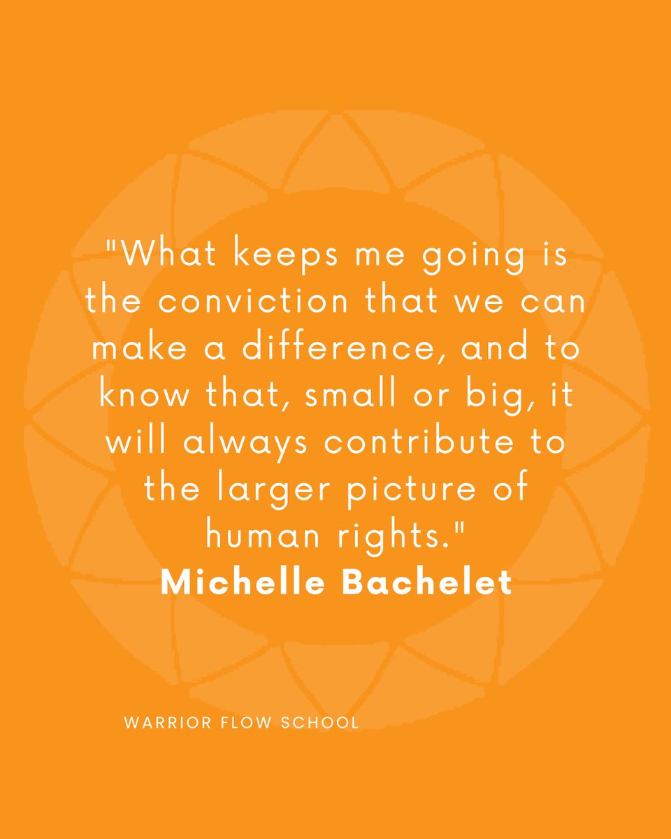 'What keeps me going is the conviction that we can make a difference, and to know that, small or big, it will always contribute to the larger picture of human rights.' - Michelle Bachelet

#WarriorFlowSchool #AccessibleYoga #YogaforCommunityOutreach #quoteoftheday