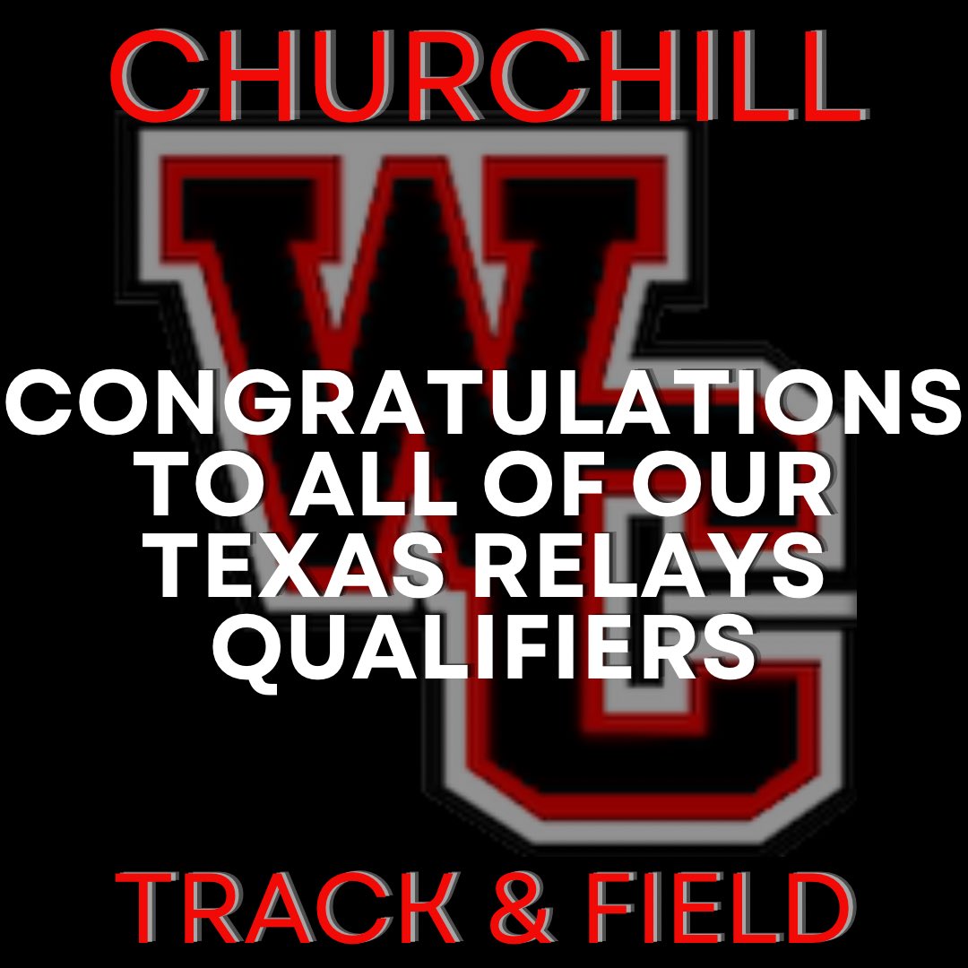 csa_wc's tweet photo. Congratulations to Churchill Track and field qualifiers for the Texas Relays! https://t.co/CCcCYxGTwf