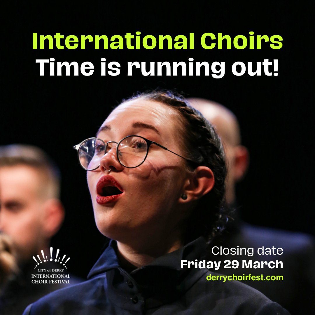 Time is running out to take part in this year's #InternationalCompetition at the City of Derry International Choir Festival, taking place from 23-27 Oct 2024. Don't miss out on one of Europe's top choral music festivals! Closing date: 29 March! More 👉 bit.ly/3Sm285A