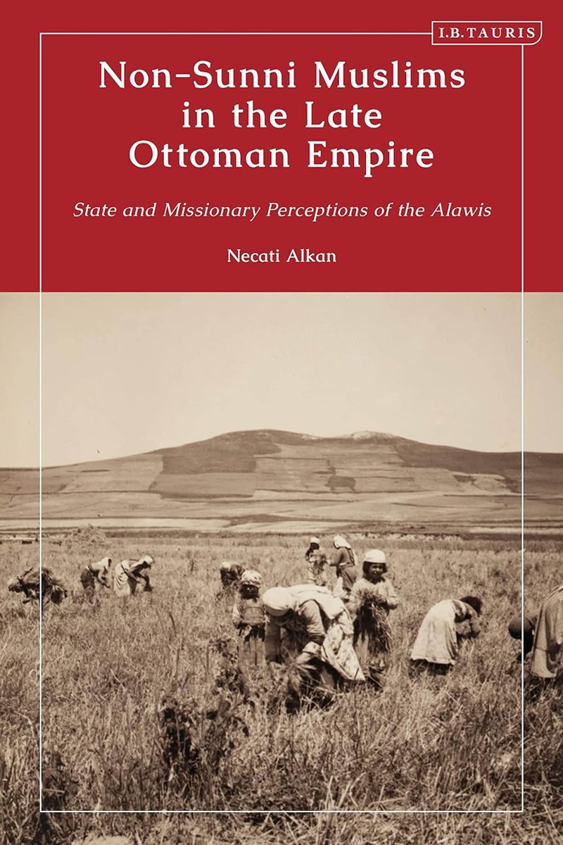 #Ottoman #Nusayris #Alawis #Druze #Alevis #Beirut #Syria Non-Sunni Muslims in the Late Ottoman Empire: State and Missionary Perceptions of the Alawis Necati Alkan I.B. Tauris, 2022 Introduction available on author's Academia ⬇️ academia.edu/69612266/Non_S…