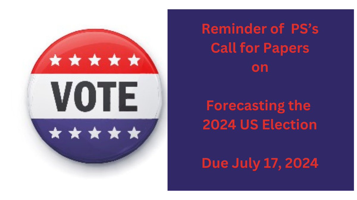 Attention Election Forecasters! Check out PS's Call for Papers for all of the important details: dlvr.it/T4SZJZ #USElection #PresidentialElection #Election2024