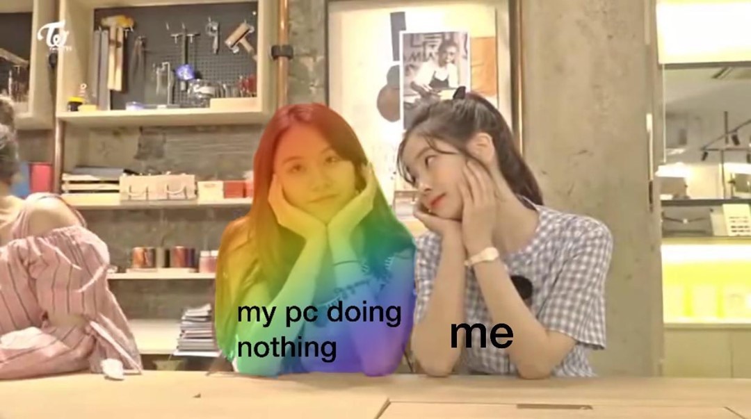 I can stare at you all day. 

CR: pcmasterrace_official

#computermemes #gamingmemes, #memes #cpumemes #rgbmemes  #IcebergThermal #kpop