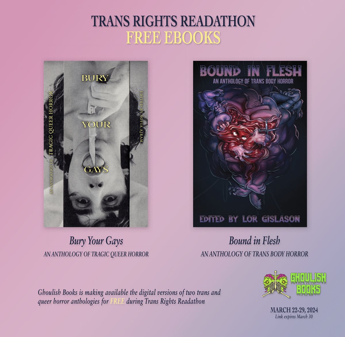 To celebrate this year's #TransRightsReadathon, we have made our anthologies BURY YOUR GAYS (ed. @SofiaAjram) and BOUND IN FLESH (ed. @lormaggot) completely free to the public for the next week. More here: ghoulish.rip/read-bury-your…