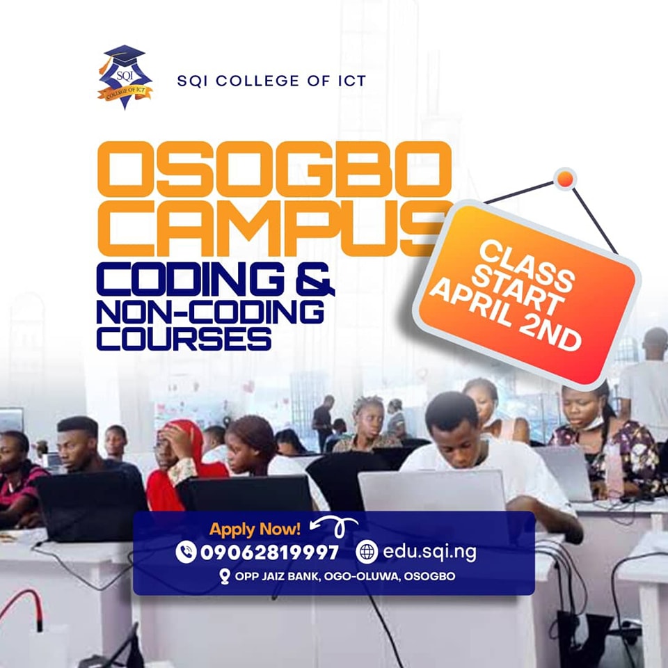 Get ready to Elevate your ICT skills as you embark on a journey of discovery in the tech world, SQI Osogbo Campus offers Coding and Non-Coding Courses which prepares you to Excel in the tech world and beyond.
Class Starts by April 2nd, 2024. 
Don't miss this golden Opportunity!