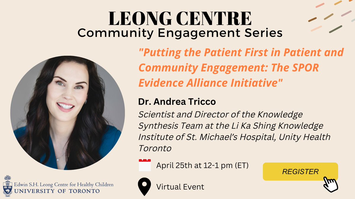 ❓Interested in learning about patient partner engagement and the SPOR Evidence Alliance? Join the next session of our #CommunityEngagement Series on April 25, featuring Dr. @ATricco of @UnityHealthTO & @UofT_dlsph 🙌 Read more & register: leongcentre.utoronto.ca/event/communit…