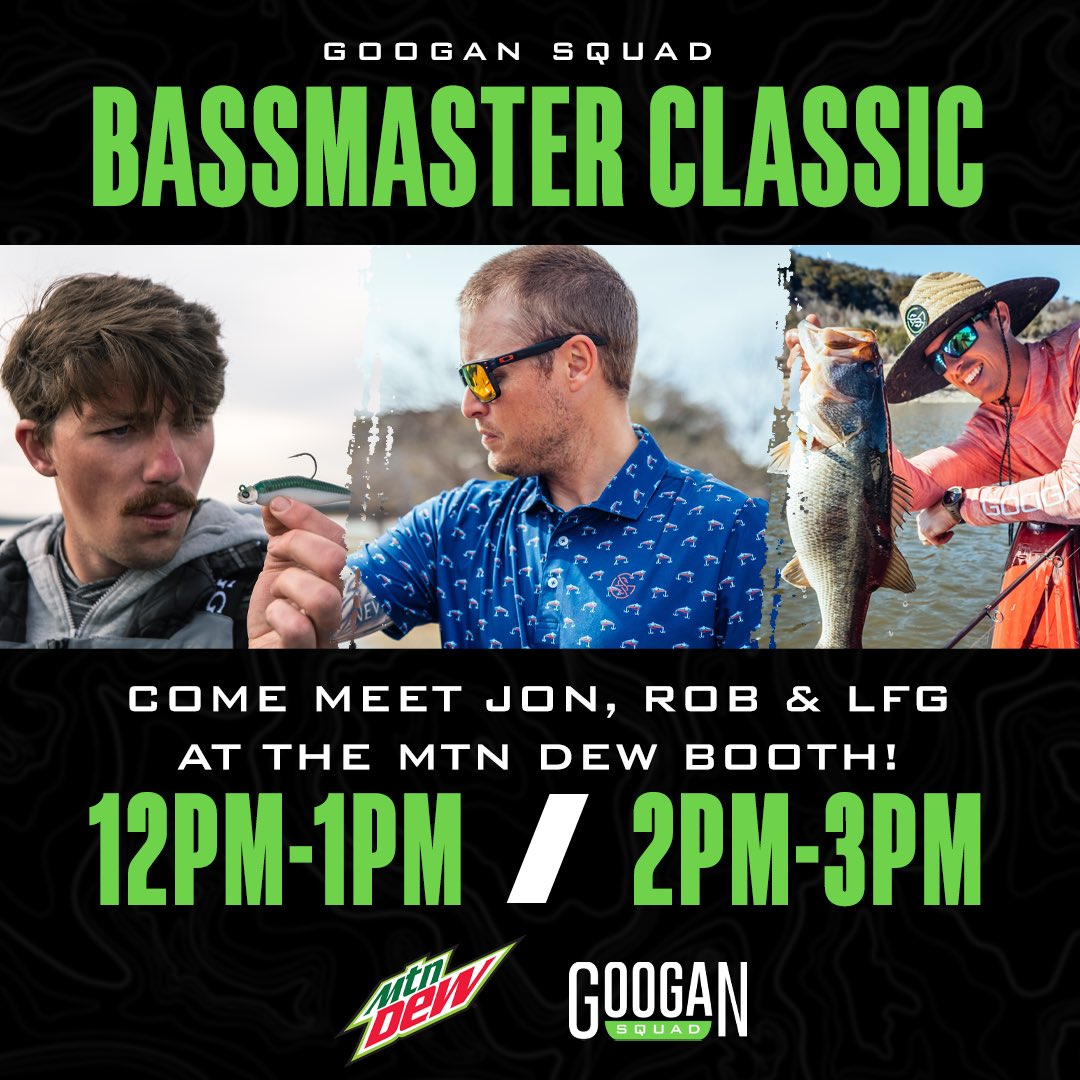 googan_squad's tweet photo. Come visit us at the Bassmaster Classic in the @MountainDew Booth (# 511)! We look forward to seeing you! 👊#bassmasterclassic #fishing #professionalfishing #mountaindew #googansquad https://t.co/DWmNXGEJoj