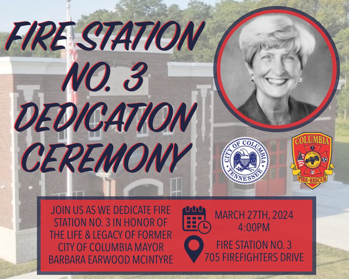 The public is invited to attend the dedication ceremony in honor of the late City Mayor Barbara Earwood McIntyre at Fire Station No. 3 on Wednesday, March 27, 2024, at 4:00 PM. Learn more at columbiatn.com/CivicAlerts.as… #CityofColumbiaTN