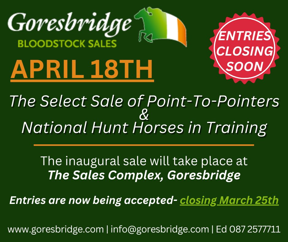 There will be an all-new sale for point-to-pointers at @Goresbridgesale next month with a select sale taking place there on April 18th. Entries close March 25th - goresbridge.com/bloodstock/