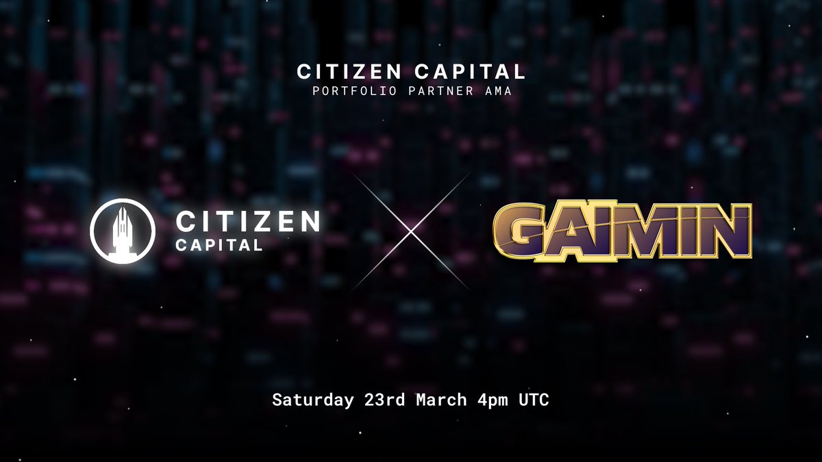 Citizens, join us tomorrow Saturday 23rd March at 4PM UTC ⏰ Citizen Capital is excited to be hosting the team from @GaiminIo , an upcoming portfolio partner for an AMA session 🔥 twitter.com/i/spaces/1OwxW…