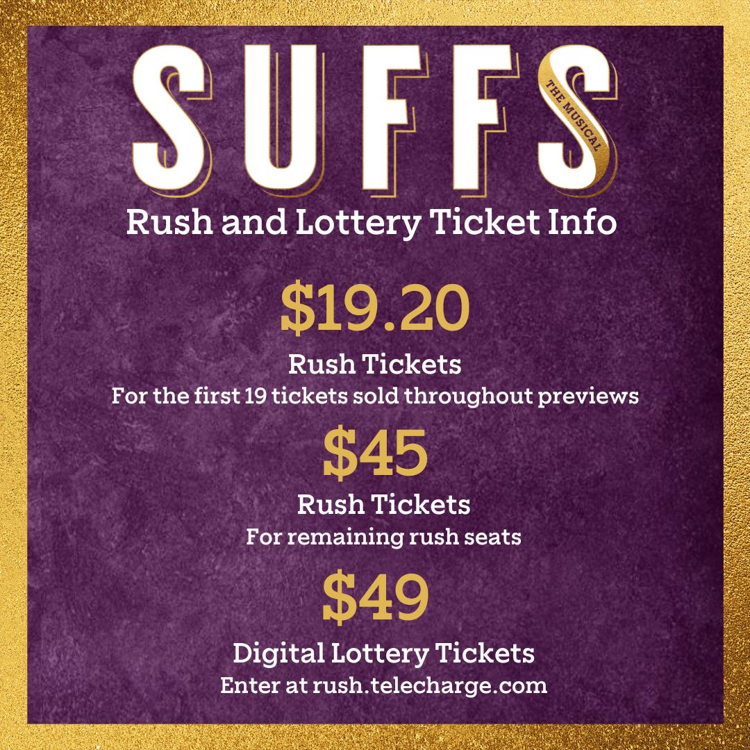 Rush and digital lottery tickets will be available for #SuffsMusical! Enter our digital lottery at rush.telecharge.com for a chance to win $49 tickets. Also, during previews, the first 19 rush tickets sold at the box office will be just $19.20 and remaining rush tickets $45.