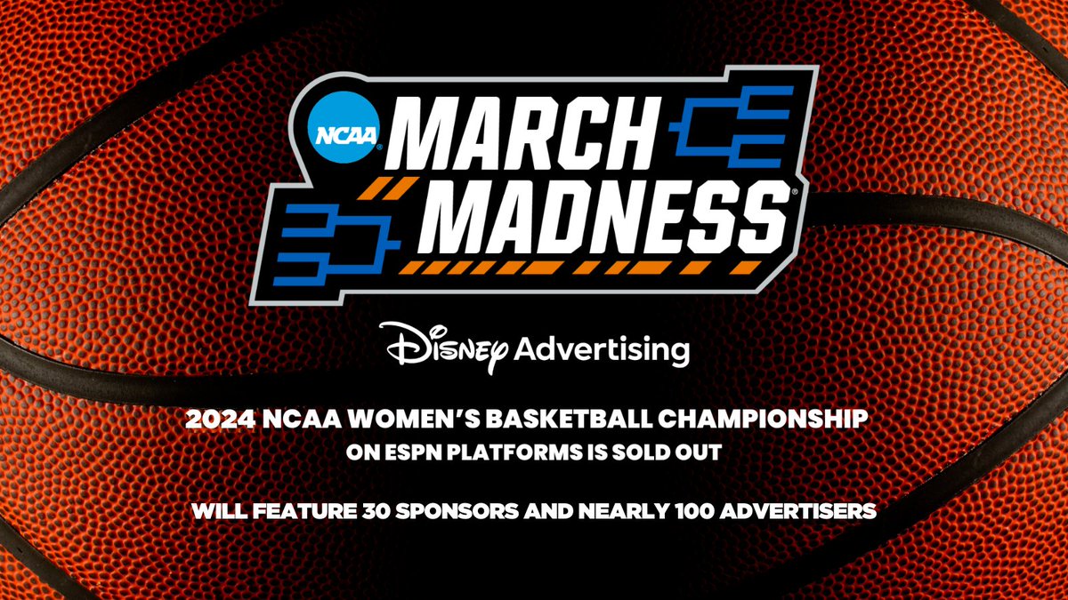 With a lineup of 30 sponsors & nearly 100 advertisers, @disneyadsales has officially SOLD OUT the 2024 #NCAAWBB Championship! 🎉 #MarchMadness | #ThatsaW