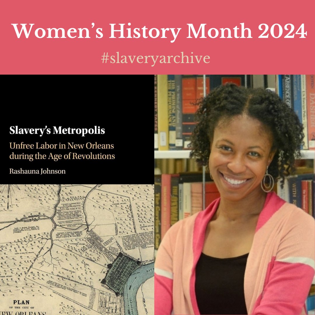 It's #WomensHistoryMonth and you must check the work of historian Rashauna Johnson. Here her book Slavery's Metropolis: Unfree Labor in New Orleans During the Age of Revolutions by @cambUP_History #slaveryarchive cambridge.org/core/books/sla…