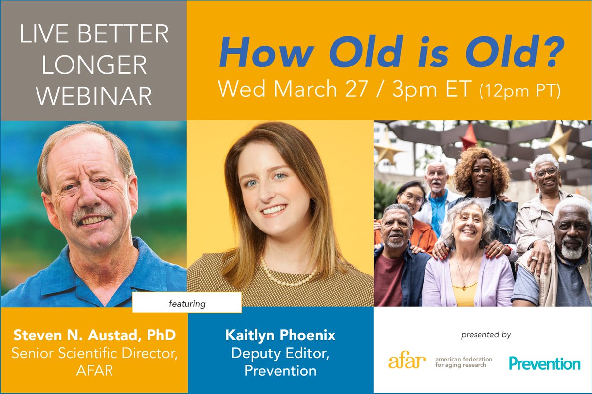 Explore the research on #biologicalage & how it can impact your #healthspan in our next #webinar with @PreventionMag “Live Better Longer: How Old is Old?' Ft. AFAR Senior Scientific Director @stevenaustad. Wed, March 27, 3-4pm ET. Learn more & RSVP: bit.ly/3V57qp4