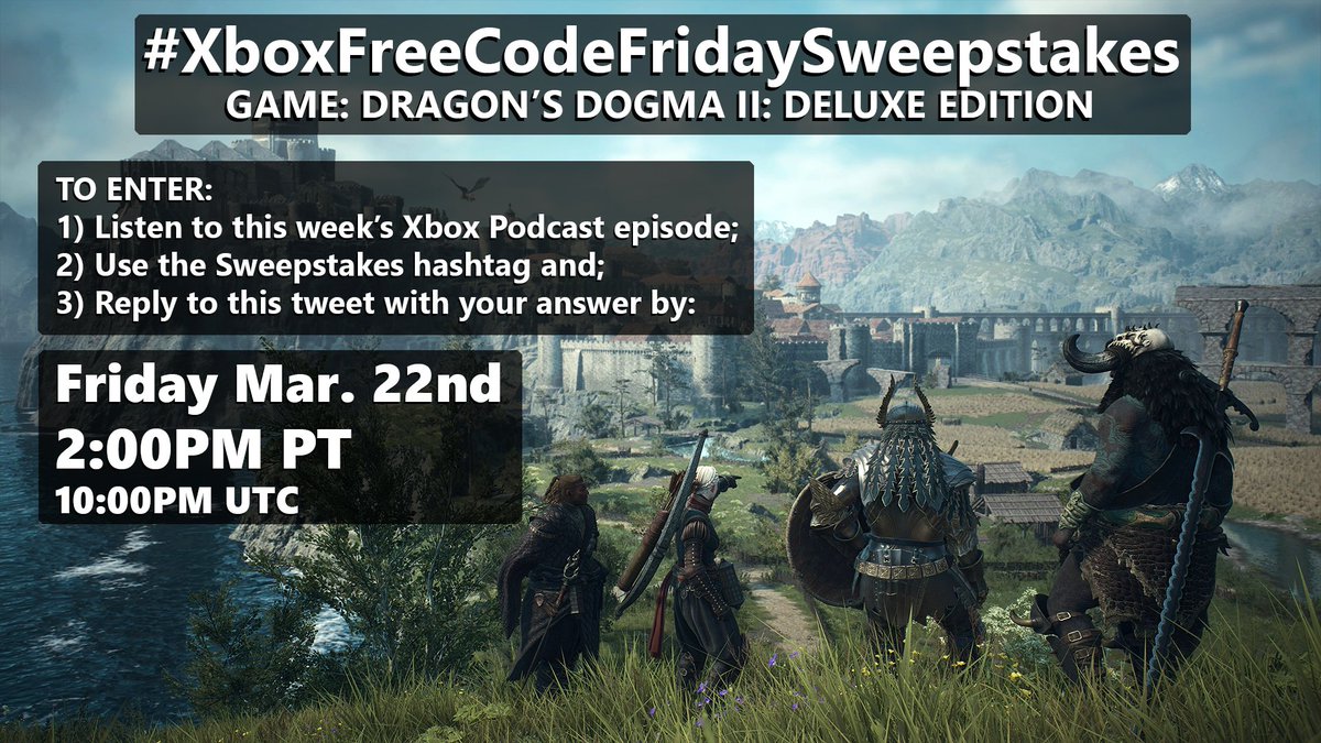 XBOXWire's tweet photo. 🐲 #XboxFreeCodeFridaySweepstakes is here!

This week's prize is a game code for Dragon's Dogma II: Deluxe Edition!

The question you need to answer is found in this week's episode of the Xbox Podcast here: https://t.co/Ke1SC8ObgK

Reply to this tweet with your answer by 2:00PM PST (10:00PM UTC) today, include #XboxFreeCodeFridaySweepstakes, and make sure you're following @XboxWire to qualify.  

Rules: https://t.co/Ca0zRonTpn