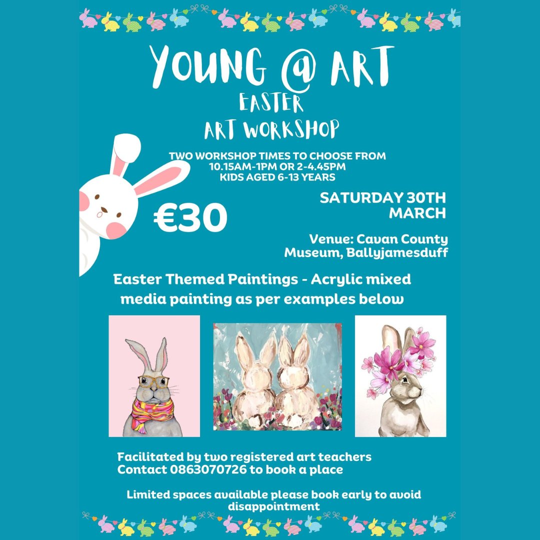 Places left! Young@Art #artworkshop on #EasterSaturday - create a beautiful easter themed painting with the guidance of 2 artists! Sessions on Easter Saturday @ 10.15am & 2pm @cavancoco @cavanarts @CavanLibrary @Ramortheatre @townhallcavan0 @ThisIsCavan @cavan_heritage