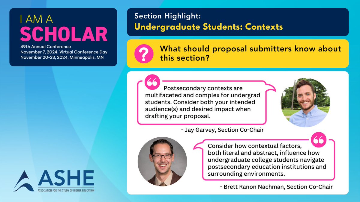 Section Highlight - Undergraduate Students: Contexts. Proposals for this section examine the various contexts through which undergraduate students experience higher education. Led by Section Co-Chairs @CrystalEGarcia, @JasonCGarvey, & @bnachmanreports, here are some tips to know.