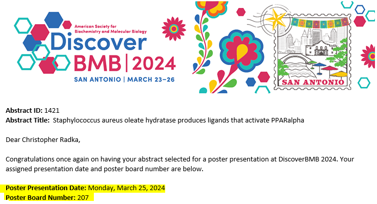 ChrisRadka's tweet photo. One more day until #DiscoverBMB! If you're attending, let's connect in #SanAntoniotexas. I'm presenting a poster Monday of our work on the #PPARalpha-#OhyA axis. Let's chat about #lipids that promote #Staphylococcal #ImmuneEvasion. @ASBMB @AsbmbLrd @NIAIDTraining #MOSAIC #K99R00 https://t.co/M2Sj1Wafbd
