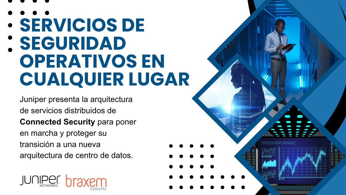 braxem's tweet photo. ¡Descubre la última innovación de #Juniper para la seguridad operativa en cualquier lugar! Presentamos la arquitectura de servicios distribuidos de #ConnectedSecurity. https://t.co/H9yUHwShtZ