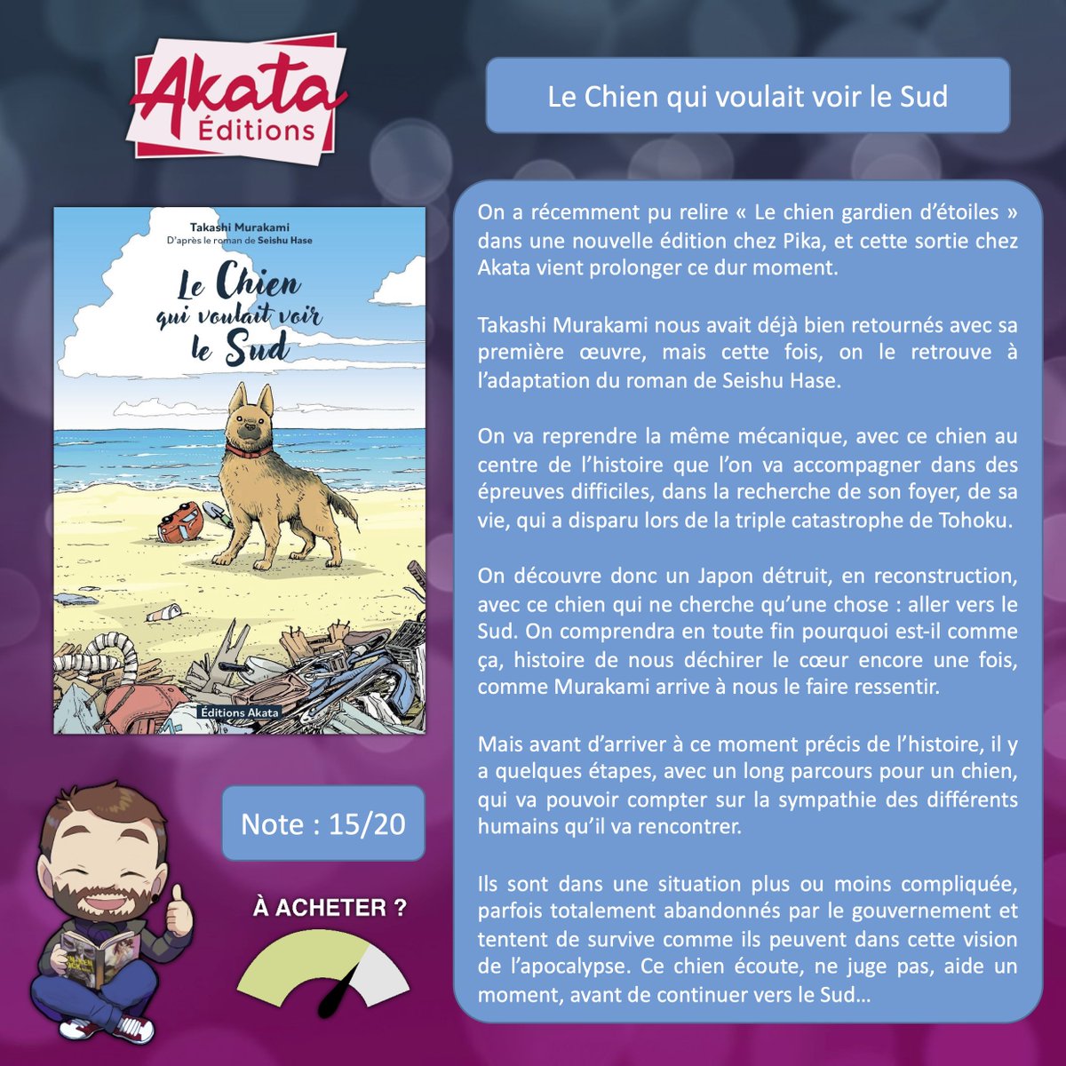 Bonsoir à tous ! On se retrouve pour parler du one-shot Le Chien qui voulait voir le Sud chez @AKATAmanga ! Partons à l'aventure aux côtés de ce chien au coeur d'un Japon détruit, en reconstruction, avec un objectif : aller au Sud ! @takayo_murakami x Seishu Hase