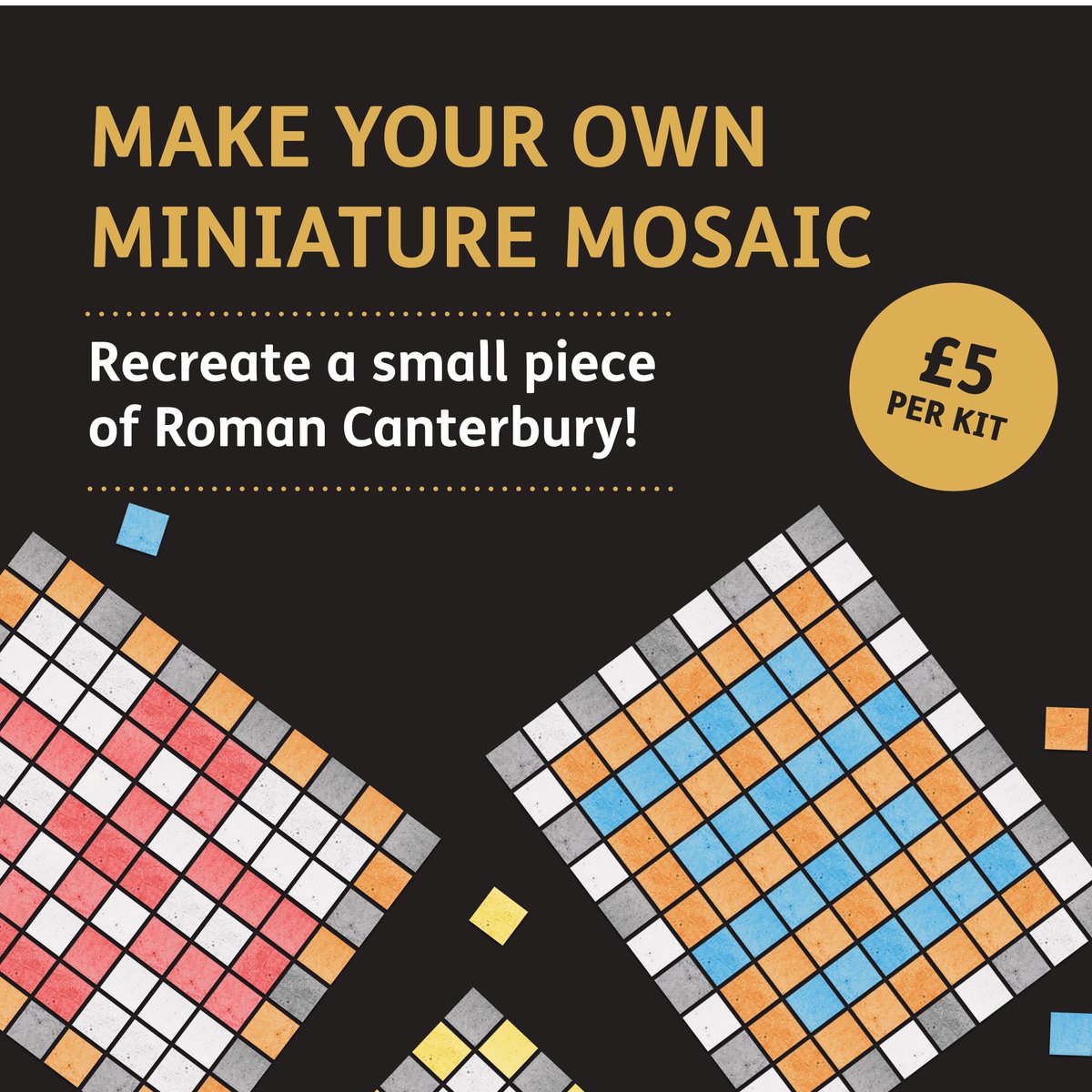 🟧Make a Miniature Mosaic with us this Easter!

Explore the museum and make your #mosaic here or investigate the #Roman museum and take your kit home!

A fun activity for the holiday and an impressive project to take back to school

£5 per kit

Friday 29 March to Sunday 14 April