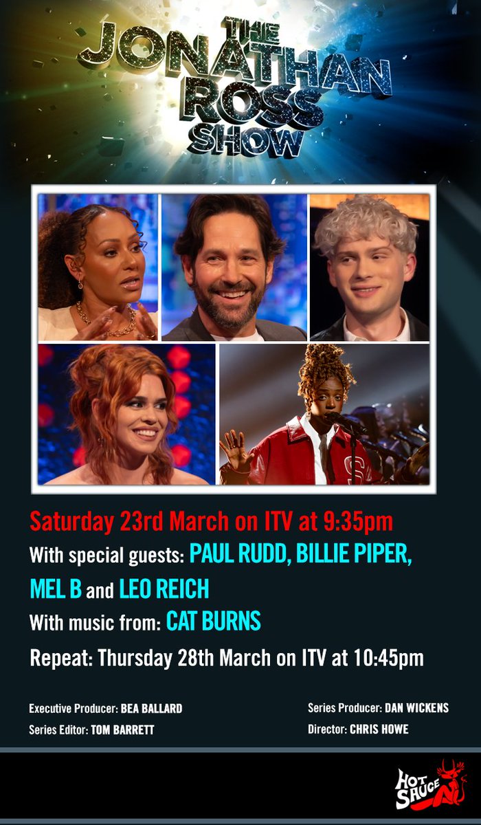 .@JRossShow: Saturday at 9.35pm on @ITV: @wossy with Paul Rudd, @billiepiper, @OfficialMelB, @leoistired and @catburns.