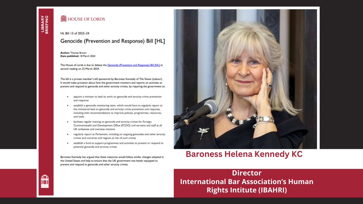 Today 22 March, a private member’s Bill on Genocide (Prevention and Response), sponsored by IBAHRI Director, Baroness Helena Kennedy KC, is having its 2nd reading at the House of Lords. Read more about the bill: researchbriefings.files.parliament.uk/documents/LLN-…