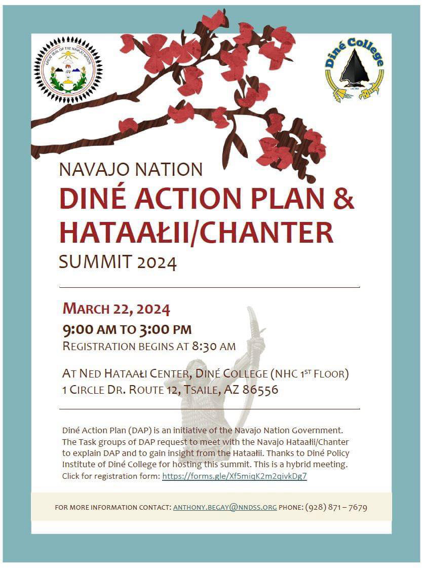 🌟 Join us for the Navajo Nation Diné Action Plan & Hataałii/Chanter Summit 2024 on March 22, 2024, at Hataałii Center, Diné College, Tsaile, AZ. Registration starts at 8:30 AM. Engage with us to shape our future! #NavajoNation #DinéActionPlan #HataałiiSummit ✨