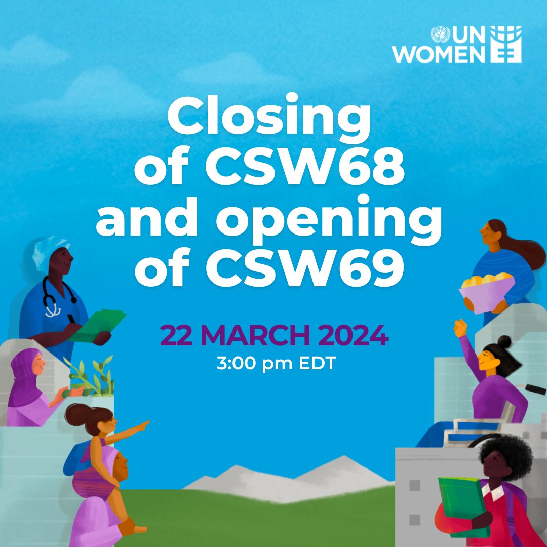 📢 #CSW68 is coming to an end! 📢 👇 Tune in for the closing session and conclusions ⏰ Friday 22 March, 3 PM EDT 📺 Livestream: unwo.men/ZXlJ50QZJUH #InvestInWomen