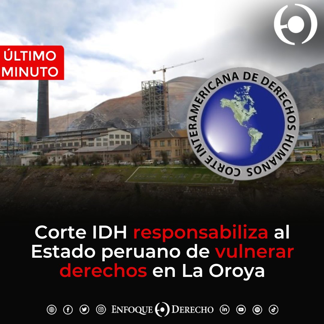EnfoqueDerecho's tweet photo. #ÚltimoMinuto 🚨
La #CorteIDH condenó al Estado peruano por una serie de vulneraciones a los #derechos humanos de 80 personas en La #Oroya. Entre ellos, se encuentran los derechos al medio ambiente sano, la salud, la vida y la protección judicial.
Fuente: Corte IDH vía X https://t.co/4GmIHxPz1q