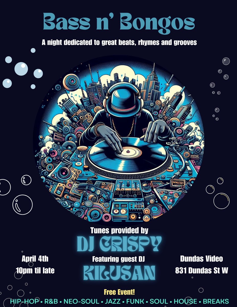 Bass n’ Bongos:
A night dedicated to great beats, rhymes and grooves.

Will be featuring guest DJ…
Kilusan - expect fire tunes as always!
<a href="/MxKilusan/">Maribeth Manalaysay Tabanera</a> 

Music, drinks and retro games!

April 4th 2024
Dundas Video
831 Dundas St W
10PM til late

NO COVER FEEl
