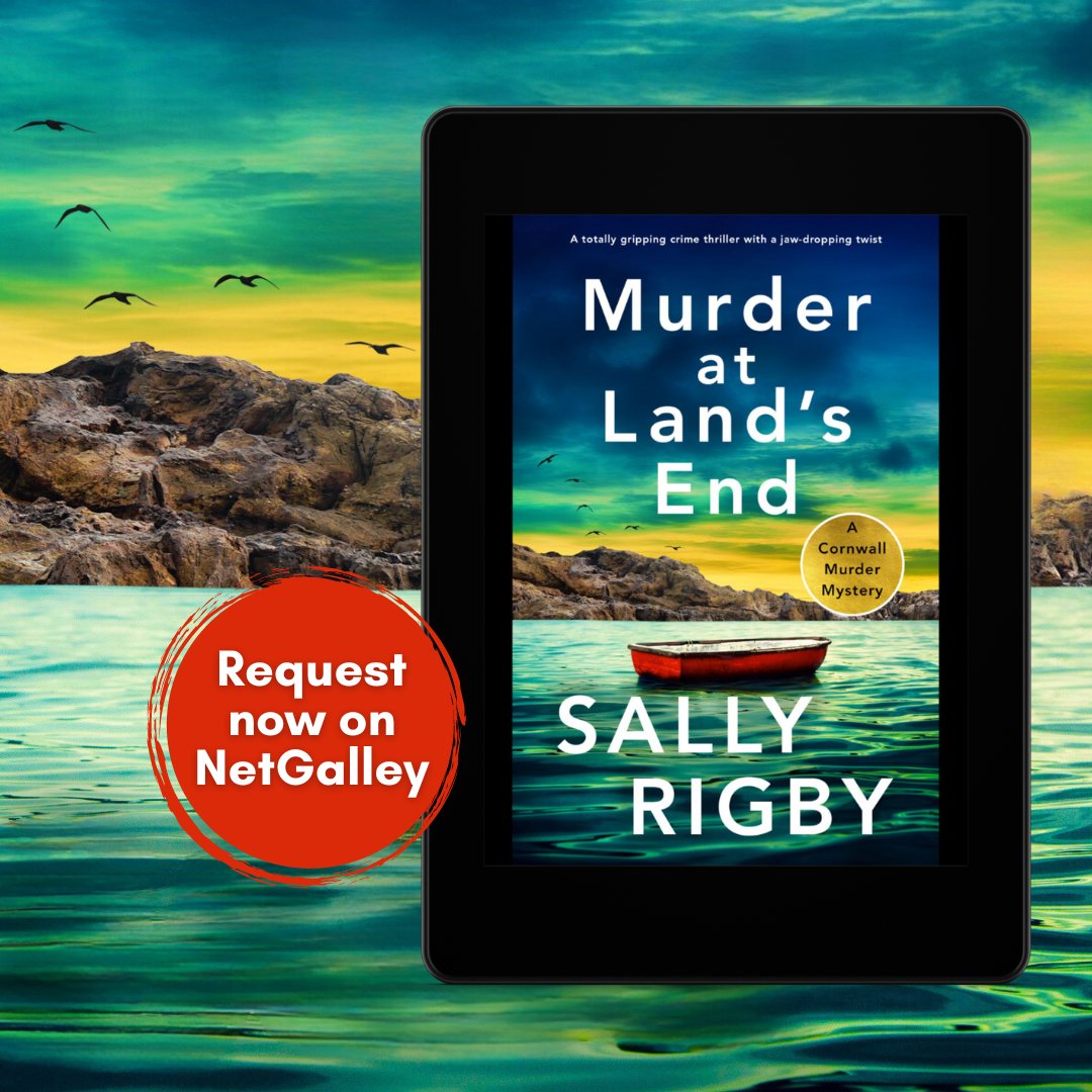 We are thrilled to announce that Murder at Land's End: A totally gripping crime thriller with a jaw-dropping twist (A Cornwall Murder Mystery Book 3) by Sally Rigby is now available to request on NetGalley! Request it here: netgalley.co.uk/catalog/book/3…