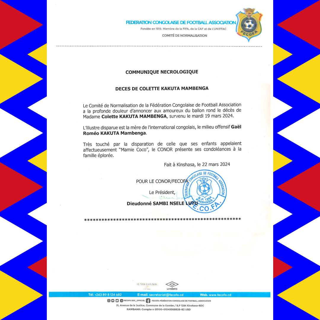 🕯️Le CONOR de la FECOFA présente ses condoléances à la famille éplorée. 🐆 ℹ️ L'illustre disparue est la mère de l'international congolais, le milieu offensif Gael Roméo KAKUTA MAMBENGA. 🐆 #FecofaRdc #Communiqué #Nécrologie