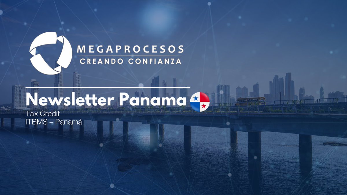 Megaprocesos's tweet photo. 📰 Newsletter Panama - ITBMS
 
📲Link
EN: https://t.co/yryvwwGRIl
ES: https://t.co/WdfJ7LMWhT

We will keep you updated on the latest developments for the benefit of business in Panama.

#Megaprocesos #Praxity #Panama #centroamerica #ITBMS #Tax https://t.co/pi97KivYnS