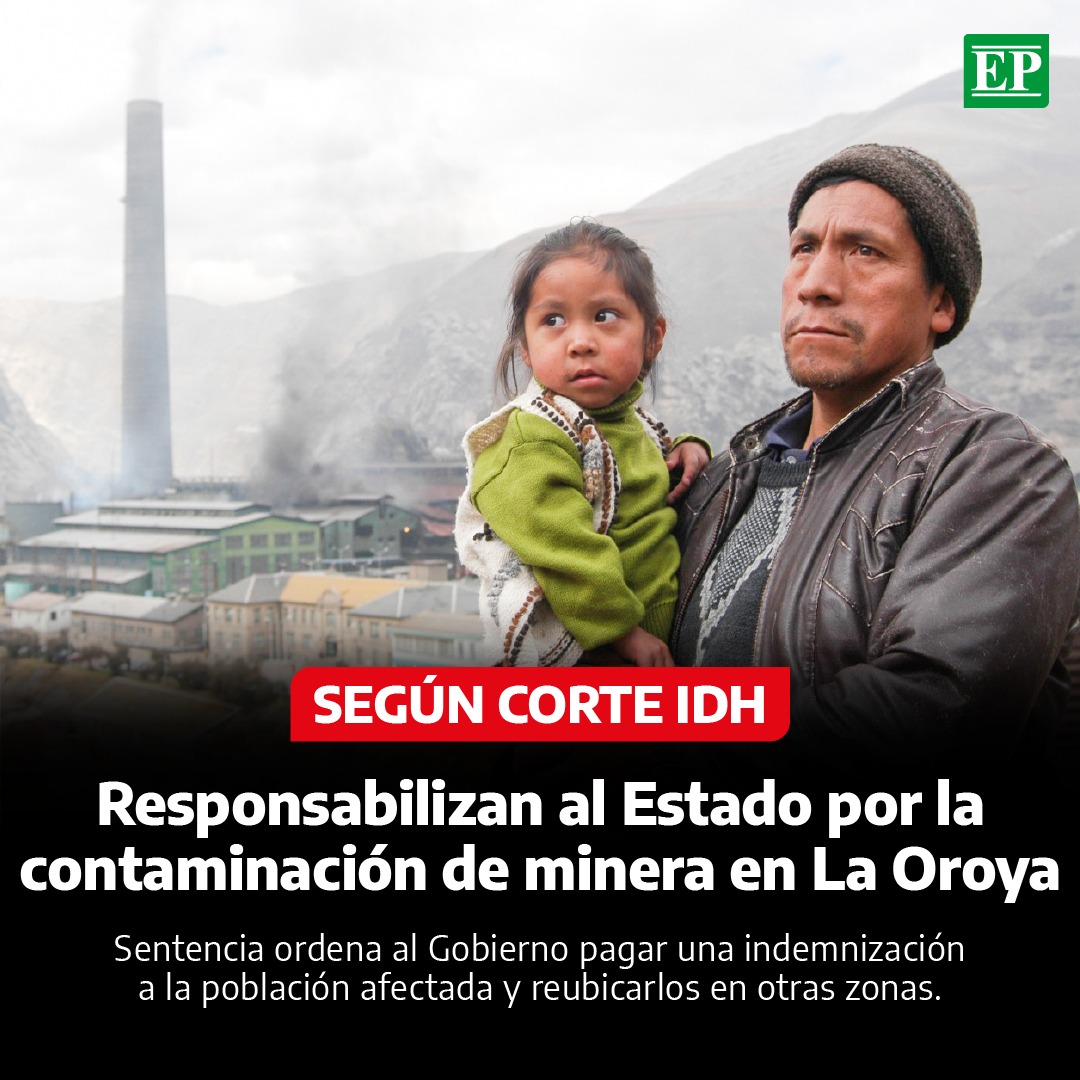 Diario_EP's tweet photo. #Perú | La #CorteIDH emitió un fallo en contra del #Estadoperuano responsabilizándolo por la contaminación, primero de la minera #CMLO y luego de #DoeRun en la comunidad de #LaOroya, donde dicha actividad ha impactado negativamente en el medio ambiente. https://t.co/z4KZi7oihb