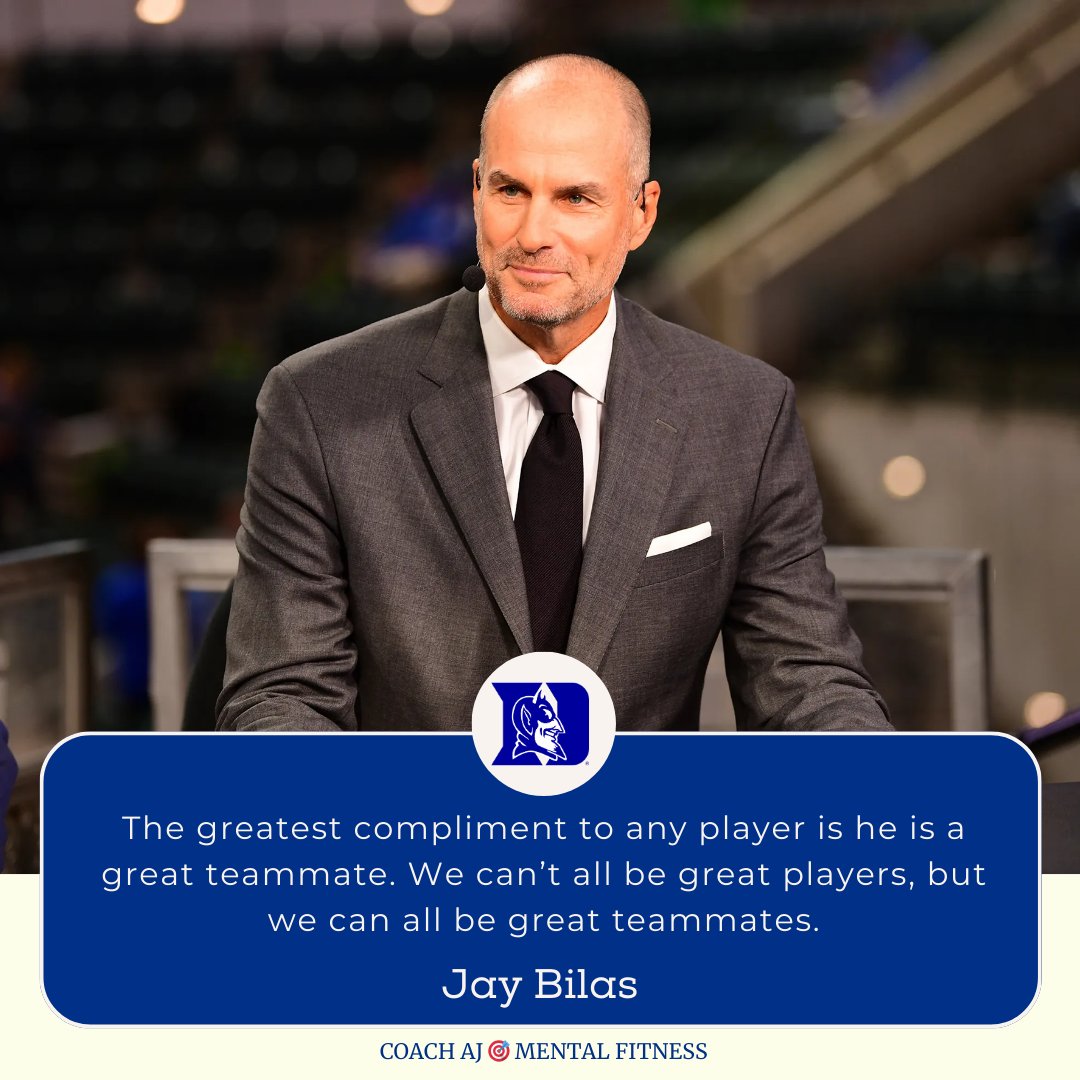 Jay Bilas said, 'The greatest compliment to any player is he is a great teammate. We can’t all be great players, but we can all be great teammates.' Great teams have great teammates. • Be an energy giver. • Be positive. • Be consistent. • Be reliable. • Own your role.