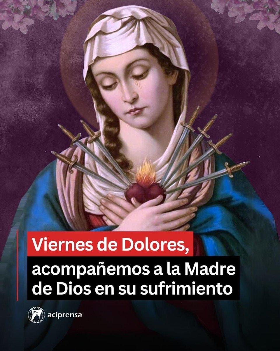 🙏🙏🙏VIERNES 🙏🙏🙏DE DOLORES🙏🙏🙏