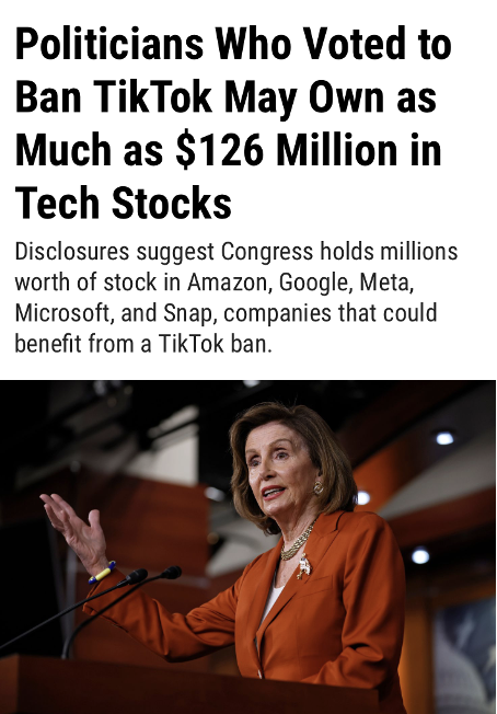 New article from Gizmodo, citing data from Quiver. Politicians who voted in favor of the TikTok ban own up to $126M of stock in competing tech companies.