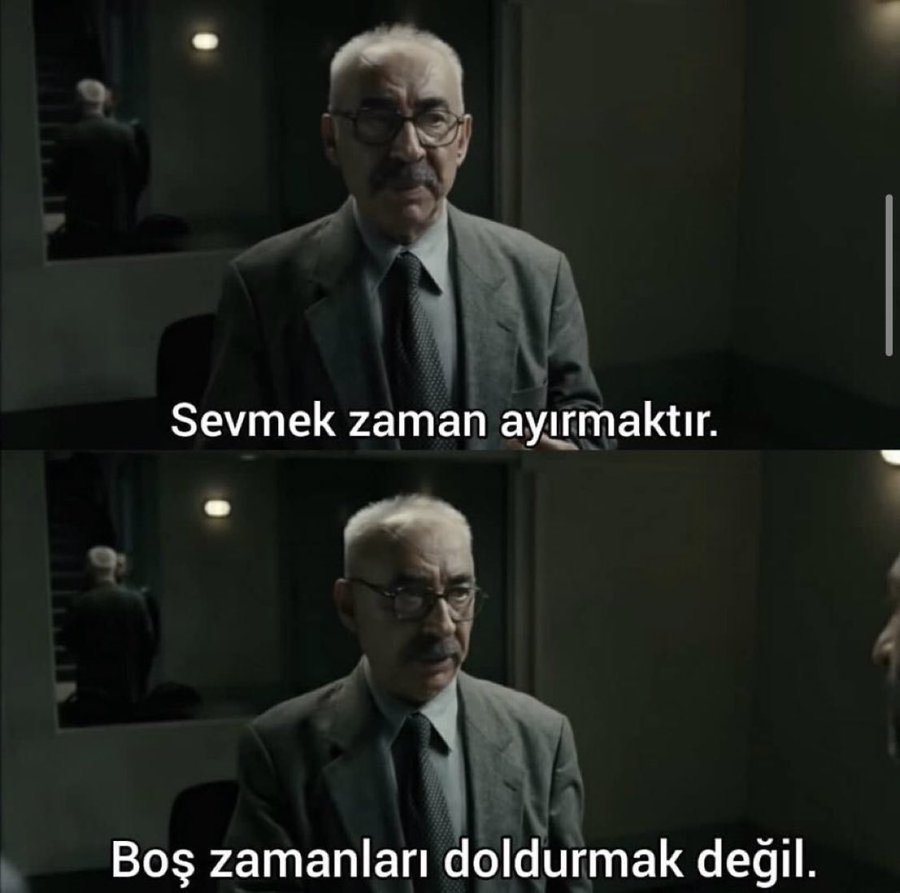 “Sevmek zaman ayırmaktır. Boş zamanları doldurmak değil..”