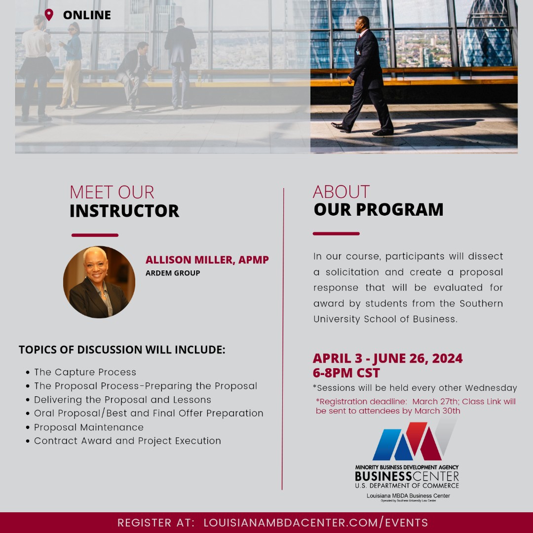Register today for the Louisiana MBDA Business Center’s Bid and Proposal Writing Certification course to be held every other Wednesday from April 3rd to June 26th between the hours of 6 pm and 8 pm (CST). To register, and to learn more, visit ow.ly/XBsl50QY0Oi