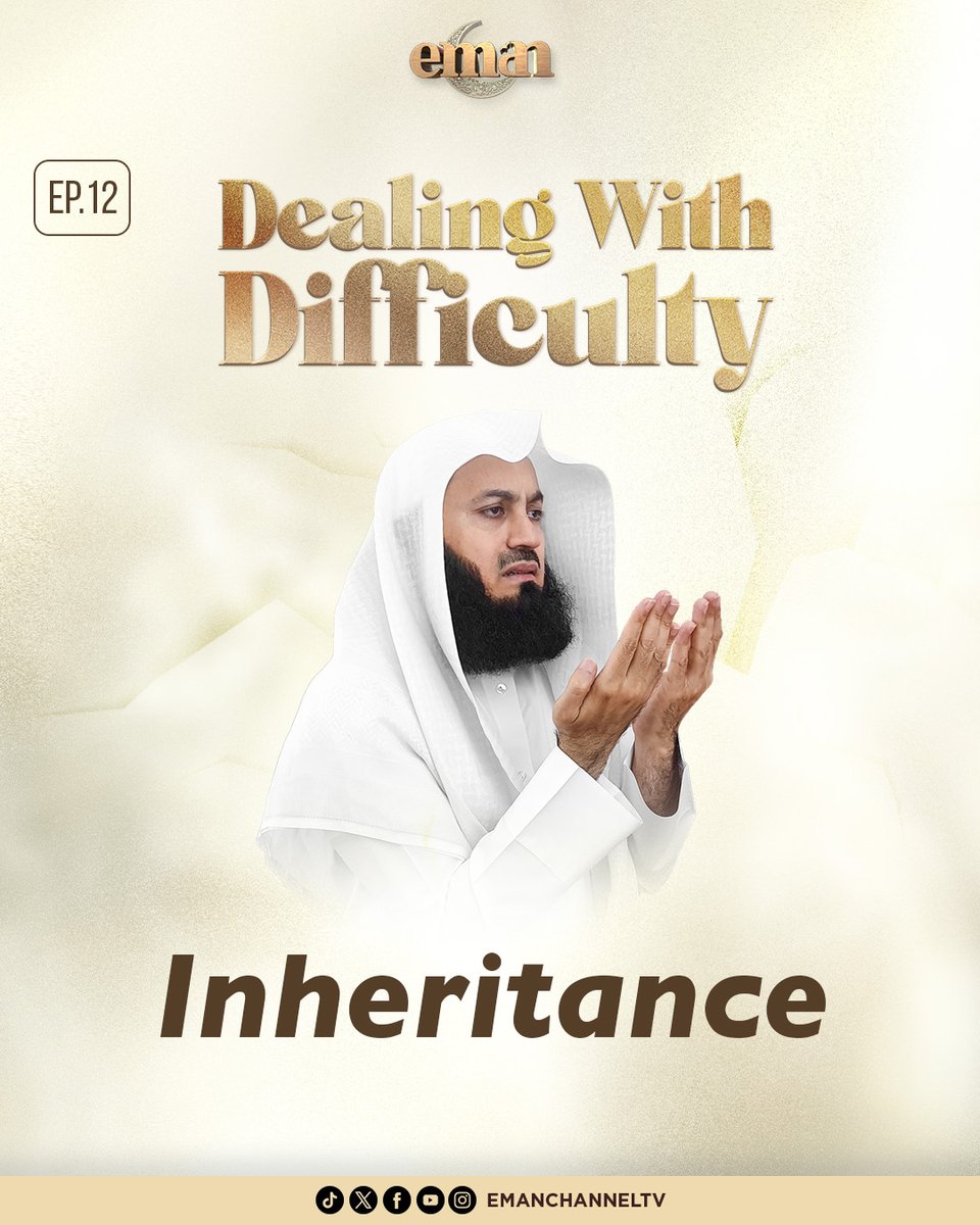 EmanChannelTV's tweet photo. In this episode of Dealing with Difficulty, Mufti Menk tackles a sensitive topic: dealing with inheritance after a loved one's passing.
Tune in at 5:45PM (GMT):
https://t.co/BejWGOMhAJ
#DealingWithDifficulty #RamadanStruggles #Inheritance #MuftiMenk https://t.co/lB5qU8tUpo