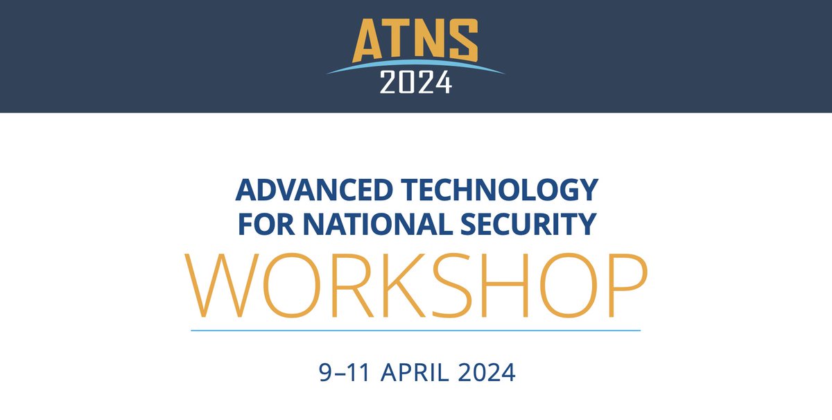 📣 Registration Open: Join us for the Advanced Technology for National Security Workshop (ATNS), a forum for architects of future government systems to understand how new technology can have a profound impact on systems critical to national security. ow.ly/Ps1h50NrnXV