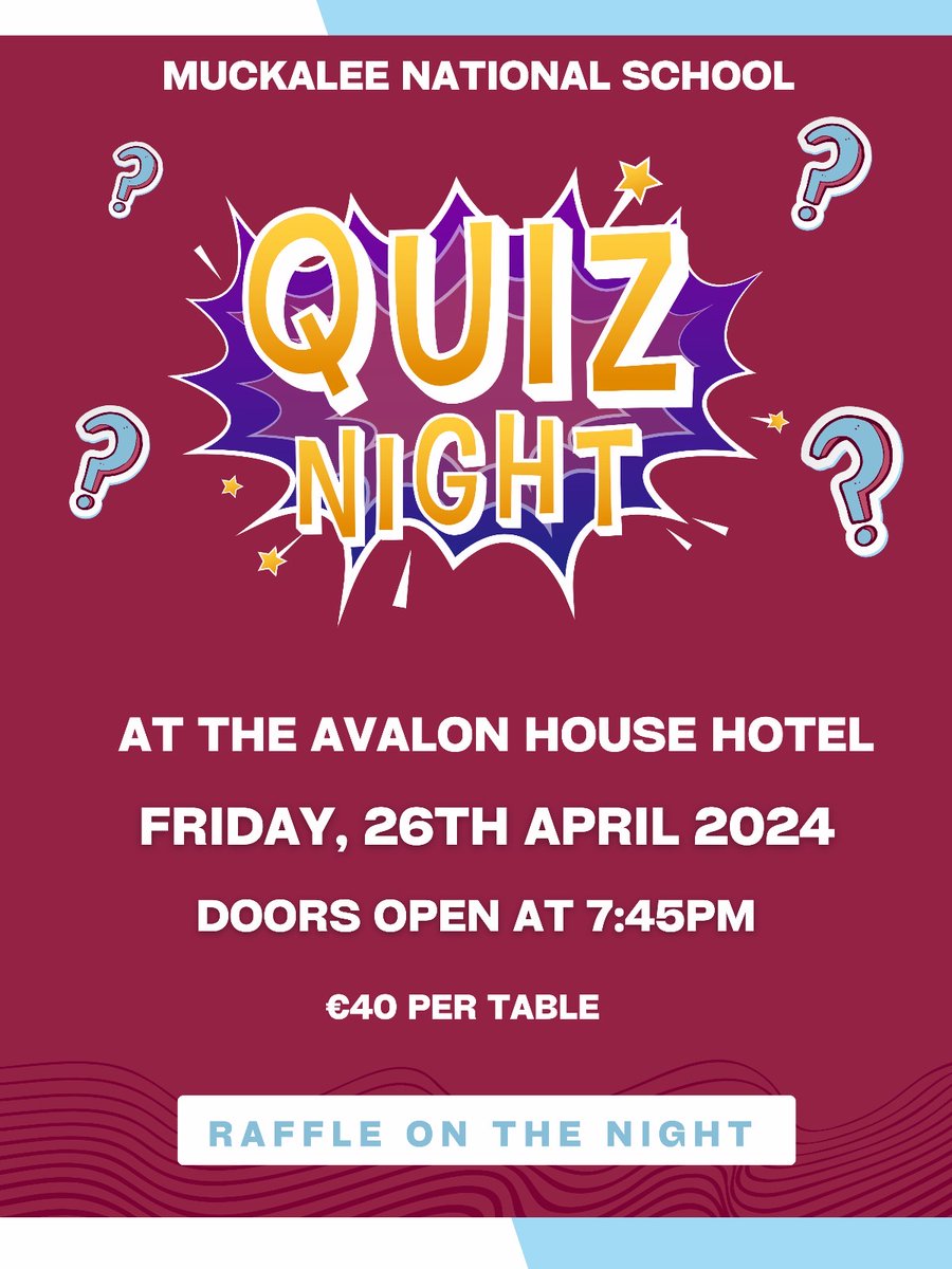 We are holding a fun quiz on the 26th April in the Avalon Hotel.  We would really appreciate your support.