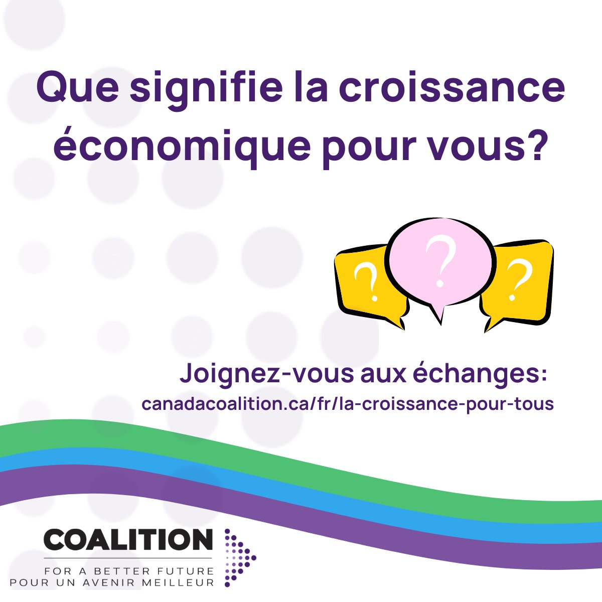 Nous voulons entendre de tous ceux qui subissent l'impact d'une croissance économique lente: Les les individus, les organismes caritatifs, les groupes communautaires et plus! Que signifie la croissance économique pour vous? canadacoalition.ca/fr/la-croissan… #CroissancePourTousLesCdns