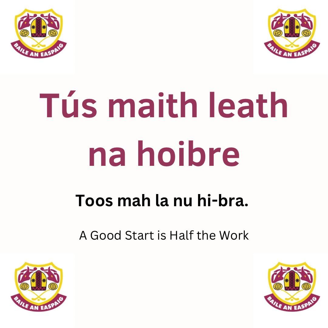 Seanfhocal na Seachtaine: Tús maith leath na hoibre 🇶🇦 #baileabú #clubamháin #GAAGaeilge #FSMD