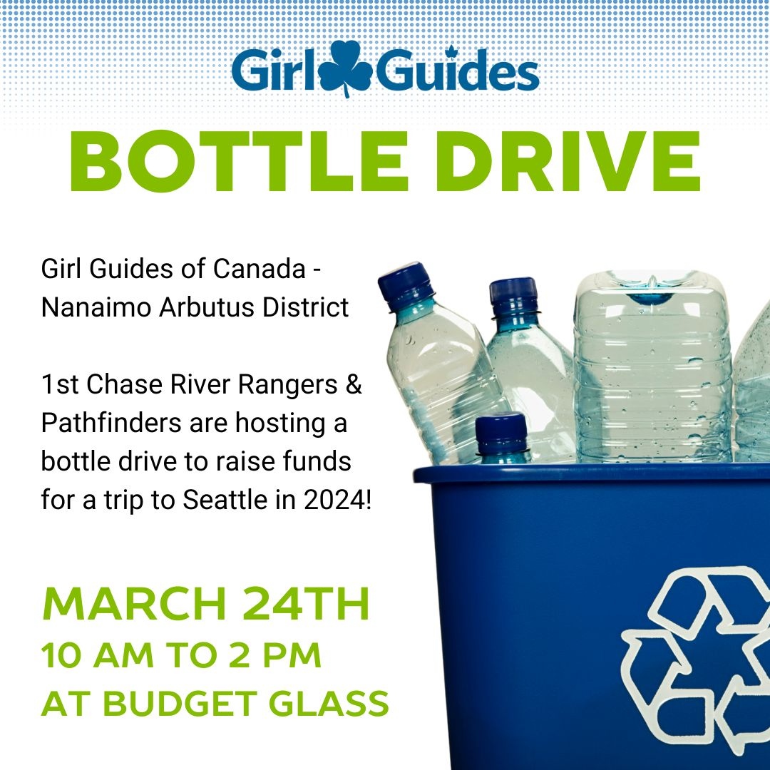 Return your empties and support Girl Guides of Canada - Nanaimo Arbutus District! ♻️

1st Chase River Rangers and Pathfinders are having a bottle drive at Budget Glass on Sunday, March 24th to raise funds for a trip to Seattle in 2024!

We hope to see you there - 3900 North Is...