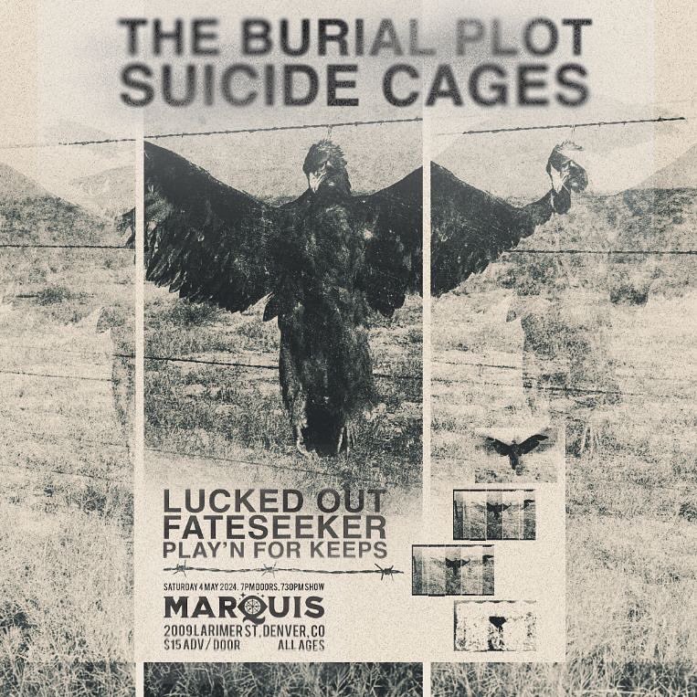 Saturday May 4th!!
Just Announced + On Sale NOW! hardcore, double-header with @suicidecages + @theburialplot with special guests @fateseekerband, @luckedouthc and we opening this up!!
17 Saturday, May 4th
- MarquisDenver.com for tickets @marquisden