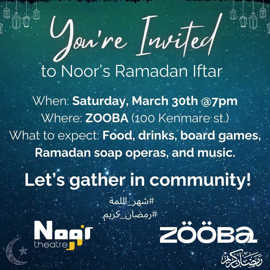 📣You are invited for an Iftar at ZOOBA on Sat. March 30th @ 7pm. 

With Ramadan soaps in the background we will break fast, dine, and enjoy ZOOBA’s delish food. Food and drinks will be provided! 

Join us in the spirit of this holy month. Let’s gather in community! 

#رمضان_كريم