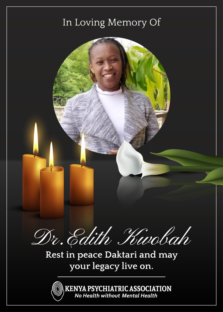 KPAkenya's tweet photo. With heavy hearts, we announce the passing of Dr. Edith Kwobah, a beloved colleague, friend, and leader in psychiatry. Dr. Kwobah's dedication to the Kenya Psychiatric Association and impactful leadership will always be remembered. Rest in peace, Daktari. #MentalHealthHero https://t.co/YH45Nc1kh8